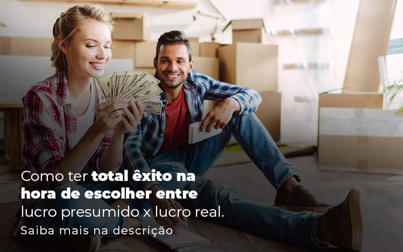 Como Ter Total Exito Na Hora De Escolher Entre Lucro Presumido X Lucro Real Post 1 Organização Contábil Lawini - Escritório de Contabilidade em Uruguaiana-RS  | Guimarães Soluções Contábeis