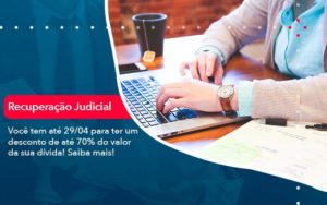 Voce Tem Ate 29 04 Para Ter Um Desconto De Ate 70 Do Valor Da Sua Divida Saiba Mais Organização Contábil Lawini - Escritório de Contabilidade em Uruguaiana-RS  | Guimarães Soluções Contábeis