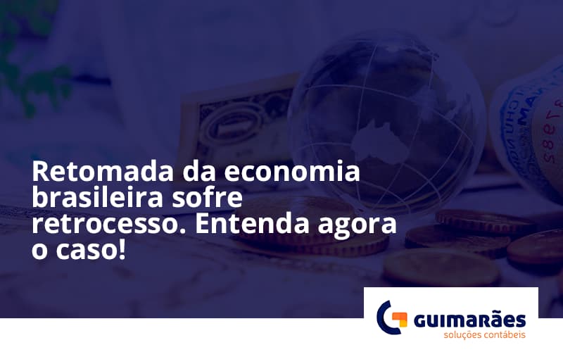 Retomada Da Economia Guimaraes - Escritório de Contabilidade em Uruguaiana-RS  | Guimarães Soluções Contábeis