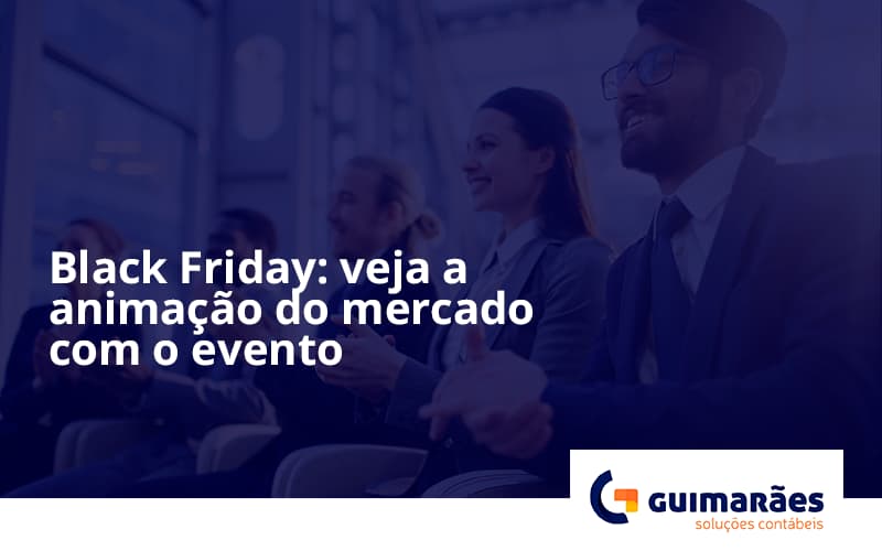 Black Friday Veja Guimaraes - Escritório de Contabilidade em Uruguaiana-RS  | Guimarães Soluções Contábeis