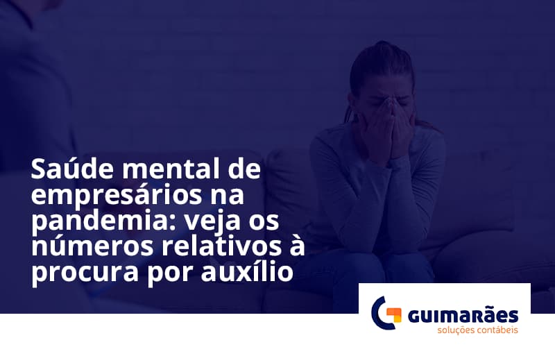 Saude Mental De Empresario Guimaraes - Escritório de Contabilidade em Uruguaiana-RS  | Guimarães Soluções Contábeis